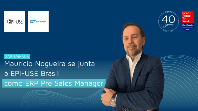 EPI-USE Brasil anuncia Pre Sales Manager SAP S/4HANA