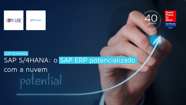 SAP S/4HANA: o SAP ERP potencializado com a nuvem