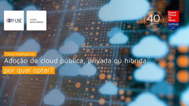 Adoção de cloud pública, privada ou híbrida: por qual optar?