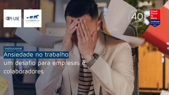 Ansiedade no trabalho: um desafio para empresas e colaboradores