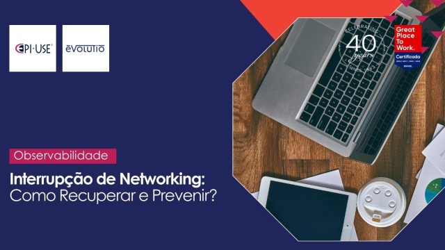 Interrupção de Networking: Como Recuperar e Prevenir?