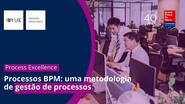 Processos BPM: uma metodologia de gestão de processos