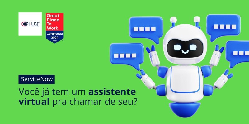 Você já tem um assistente virtual pra chamar de seu?