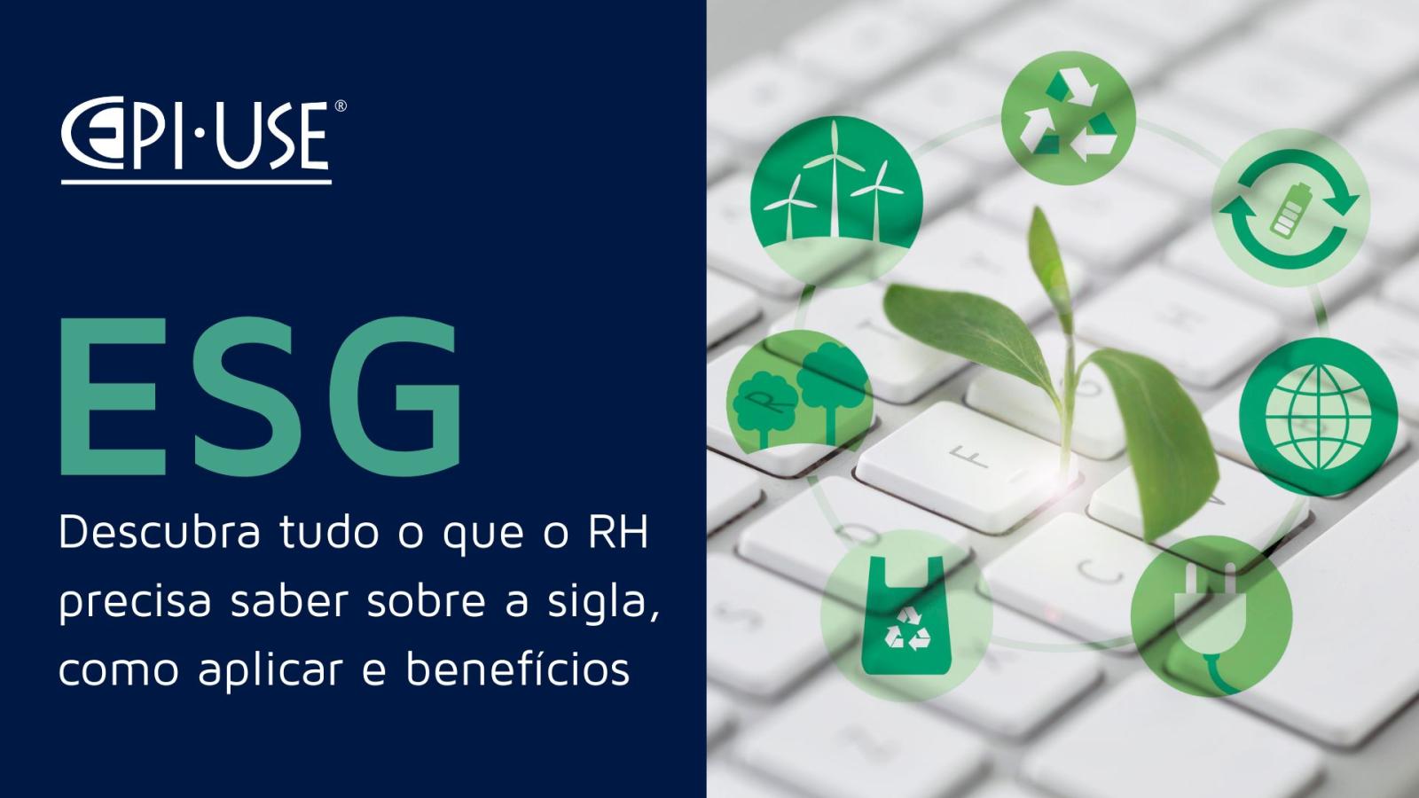 Esg Tudo O Que O Rh Precisa Saber Epi Use Brasil Blog 3296